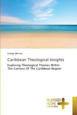 Caribbean Theological Insights - George Mulrain - cover