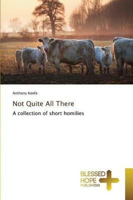 Not Quite All There - Anthony Keefe - cover