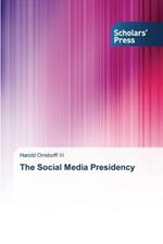 The Social Media Presidency