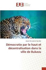 Democratie par le haut et decentralisation dans la ville de Bukavu