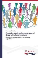 Estructuras de gobernanza en el desarrollo local-regional