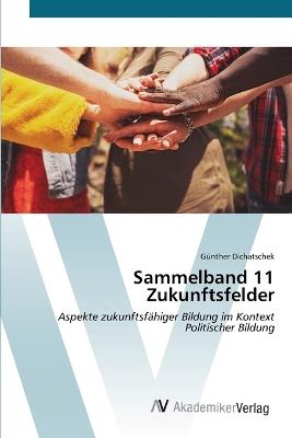 Sammelband 11 Zukunftsfelder - Günther Dichatschek - cover