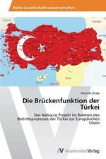 Die Bruckenfunktion der Turkei