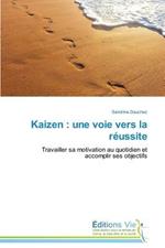 Kaizen: Une Voie Vers La Reussite