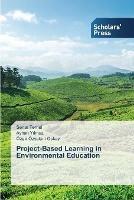 Project-Based Learning in Environmental Education