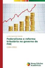 Federalismo e reforma tributaria no governo de FHC