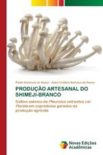 Produção Artesanal Do Shimeji-Branco