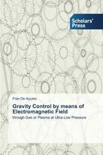Gravity Control by means of Electromagnetic Field