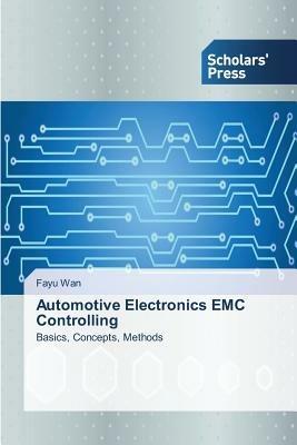 Automotive Electronics EMC Controlling - Fayu Wan - cover