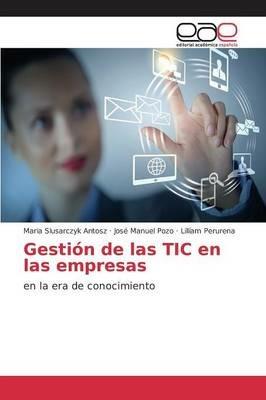 Gestion de las TIC en las empresas - Slusarczyk Antosz Maria,Pozo Jose Manuel,Perurena Lilliam - cover