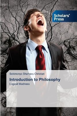 Introduction to Philosophy - Sekimonyo Shamavu Christian - cover