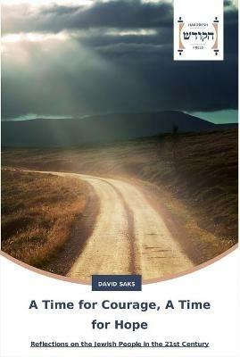 A Time for Courage, A Time for Hope - David Saks - cover