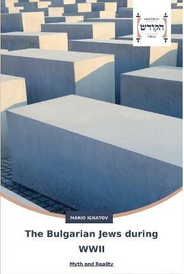 The Bulgarian Jews during WWII - Mario Ignatov - cover