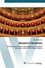 Rossini's Heroines