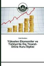 Yukselen Ekonomiler ve Turkiye'de Dis Ticaret-Doeviz Kuru Iliskisi