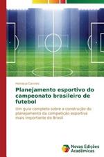 Planejamento esportivo do campeonato brasileiro de futebol