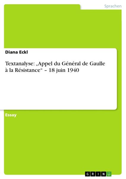 Textanalyse: „Appel du Général de Gaulle à la Résistance“ – 18 juin 1940