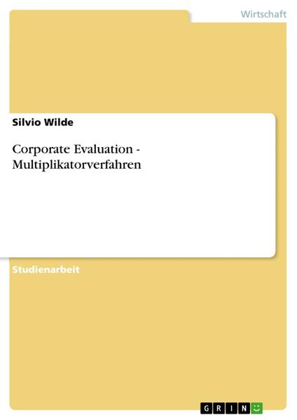 Corporate Evaluation - Multiplikatorverfahren