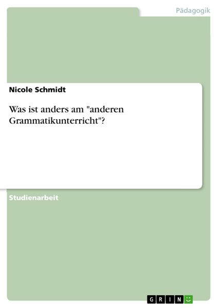 Was ist anders am "anderen Grammatikunterricht"?