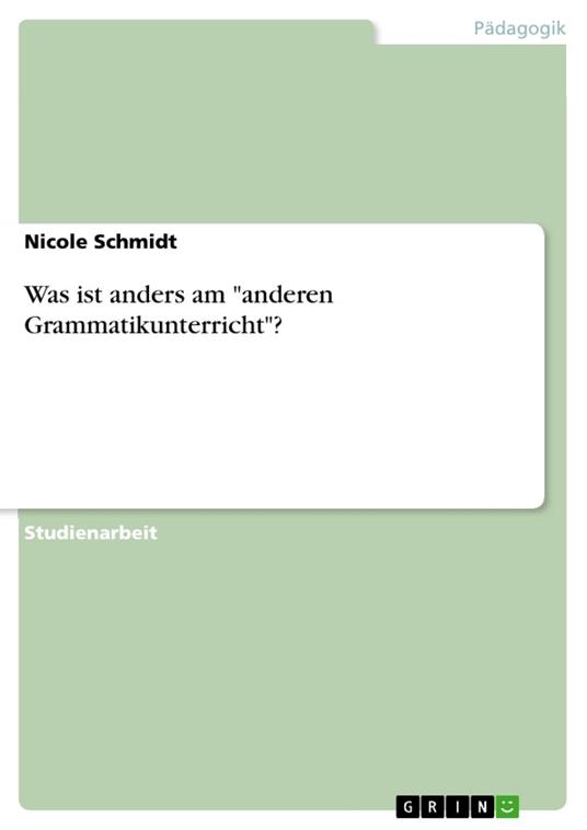 Was ist anders am "anderen Grammatikunterricht"?