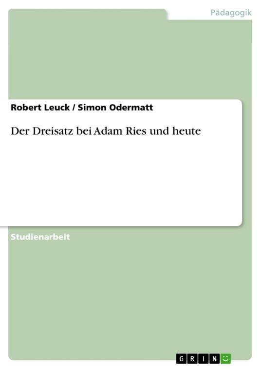 Der Dreisatz bei Adam Ries und heute