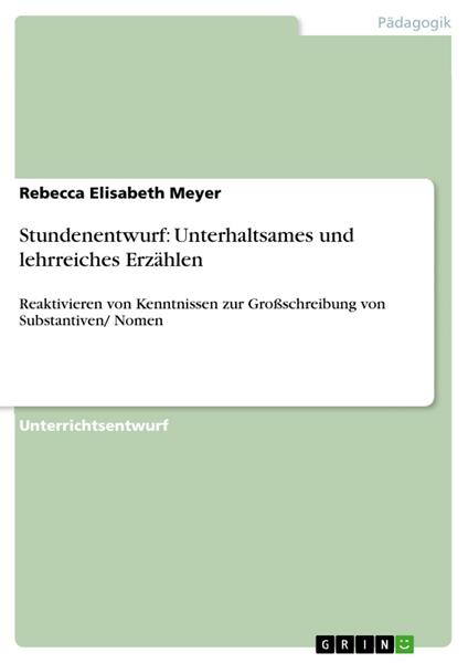 Stundenentwurf: Unterhaltsames und lehrreiches Erzählen
