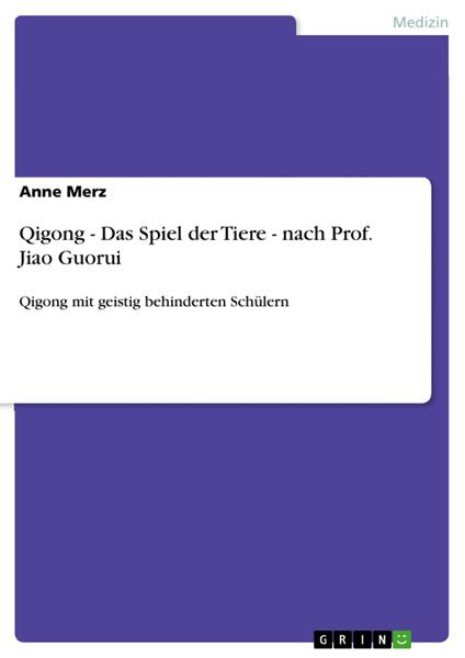 Qigong - Das Spiel der Tiere - nach Prof. Jiao Guorui