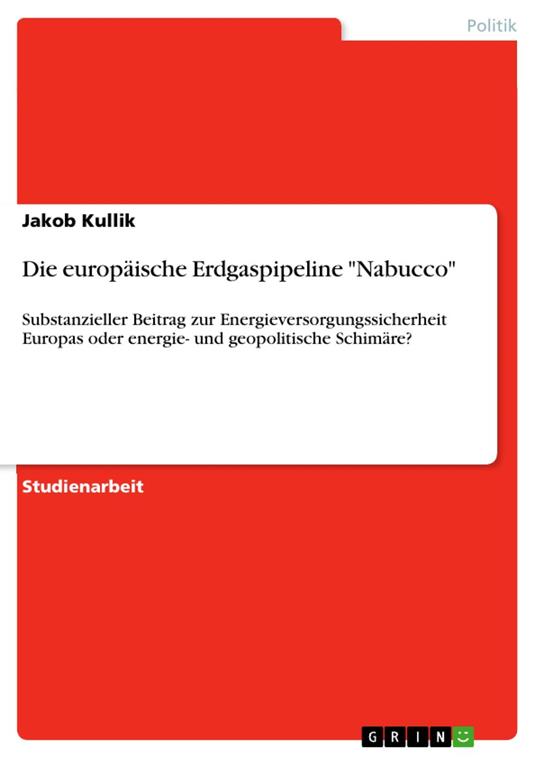 Die europäische Erdgaspipeline "Nabucco"