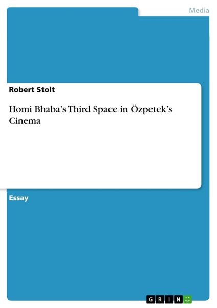 Homi Bhaba’s Third Space in Özpetek’s Cinema