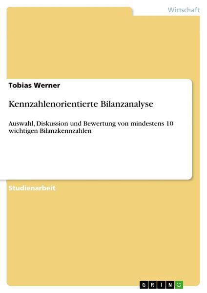 Kennzahlenorientierte Bilanzanalyse