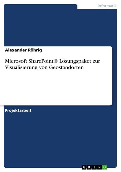 Microsoft SharePoint® Lösungspaket zur Visualisierung von Geostandorten
