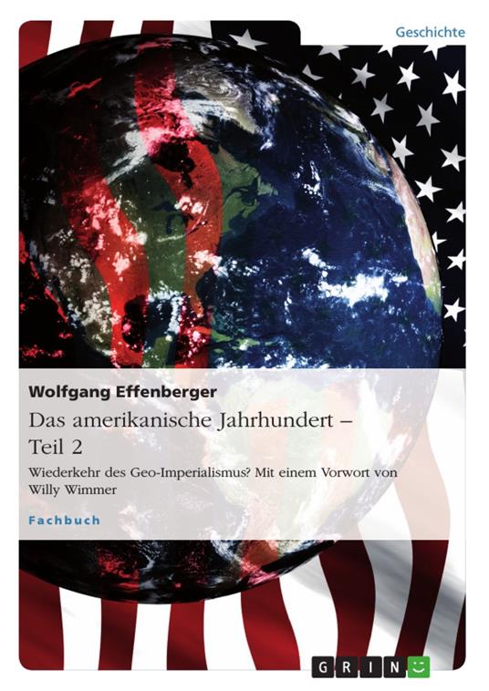 Das amerikanische Jahrhundert – Teil 2