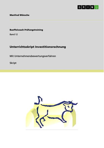 Unterrichtsskript Investitionsrechnung