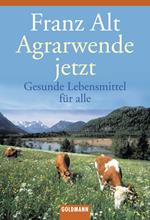 Agrarwende jetzt