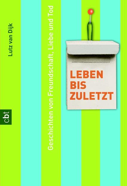 Leben bis zuletzt - Lutz van Dijk - ebook
