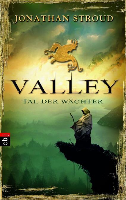 Valley - Tal der Wächter - Jonathan Stroud,Gerald Jung,Katharina Orgaß - ebook
