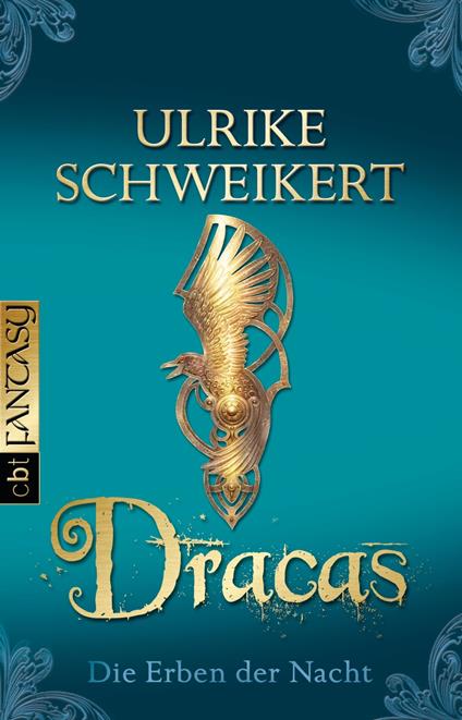 Die Erben der Nacht - Dracas - Ulrike Schweikert - ebook