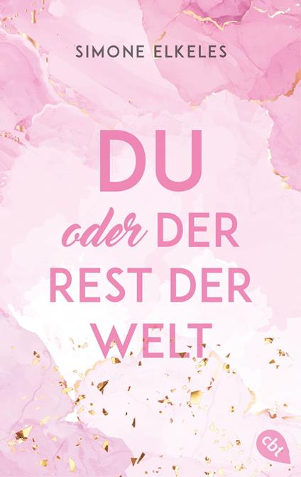 Du oder der Rest der Welt - Simone Elkeles,Katrin Mühlbacher - ebook