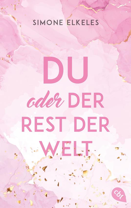 Du oder der Rest der Welt - Simone Elkeles,Katrin Mühlbacher - ebook