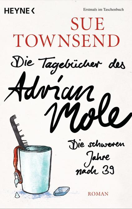 Die Tagebücher des Adrian Mole: Die schweren Jahre nach 39