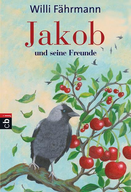 Jakob und seine Freunde - Willi Fährmann,Daniela Chudzinski - ebook