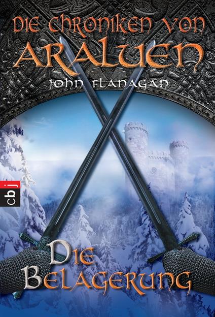 Die Chroniken von Araluen - Die Belagerung - John Flanagan,Angelika Eisold-Viebig - ebook
