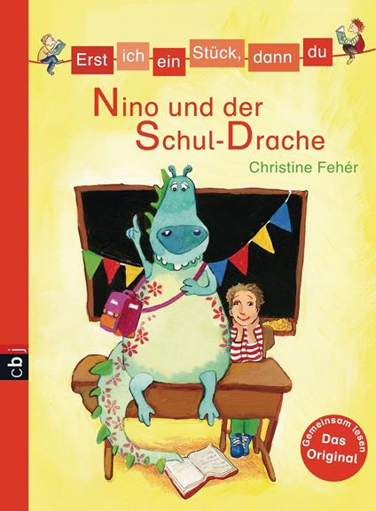 Erst ich ein Stück, dann du - Nino und der Schul-Drache - Christine Fehér,Iris Frampton - ebook