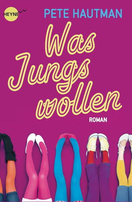 Was Jungs wollen - Pete Hautman,Stefanie Frida Lemke - ebook