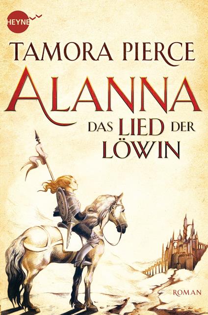 Alanna - Das Lied der Löwin - Tamora Pierce,Ulla Neckenauer - ebook