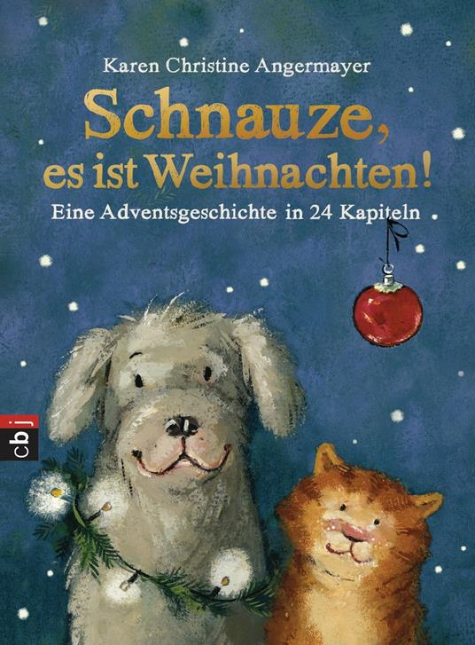 Schnauze, es ist Weihnachten - Karen Christine Angermayer,Annette Swoboda - ebook