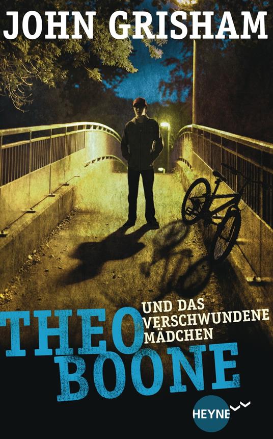 Theo Boone und das verschwundene Mädchen - John Grisham,Imke Walsh-Araya - ebook