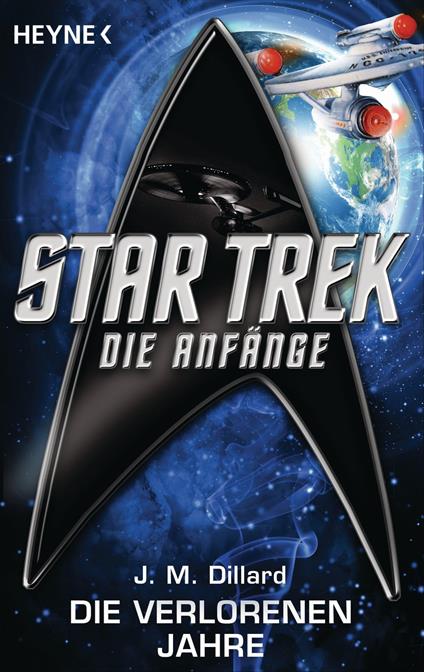 Star Trek - Die Anfänge: Die verlorenen Jahre