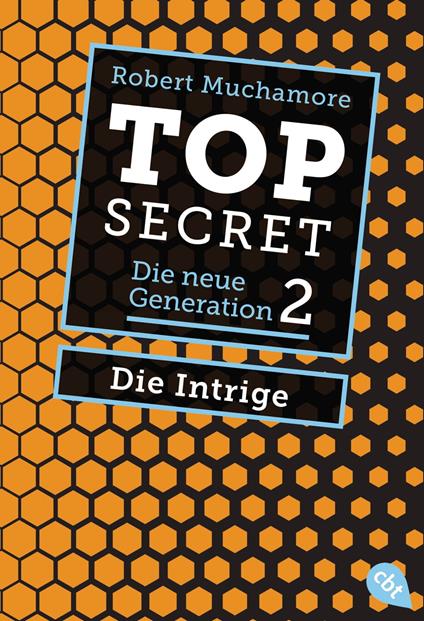 Top Secret. Die Intrige - Robert Muchamore,Tanja Ohlsen - ebook