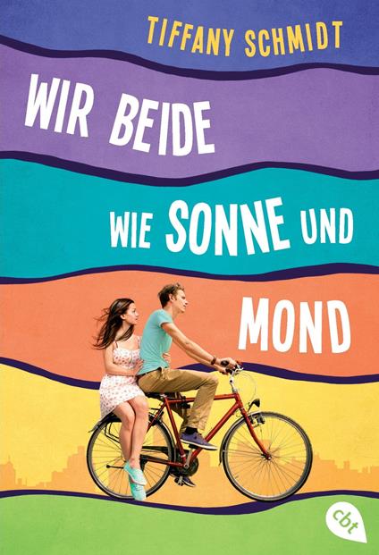 Wir beide wie Sonne und Mond - Tiffany Schmidt,Eva Riekert - ebook